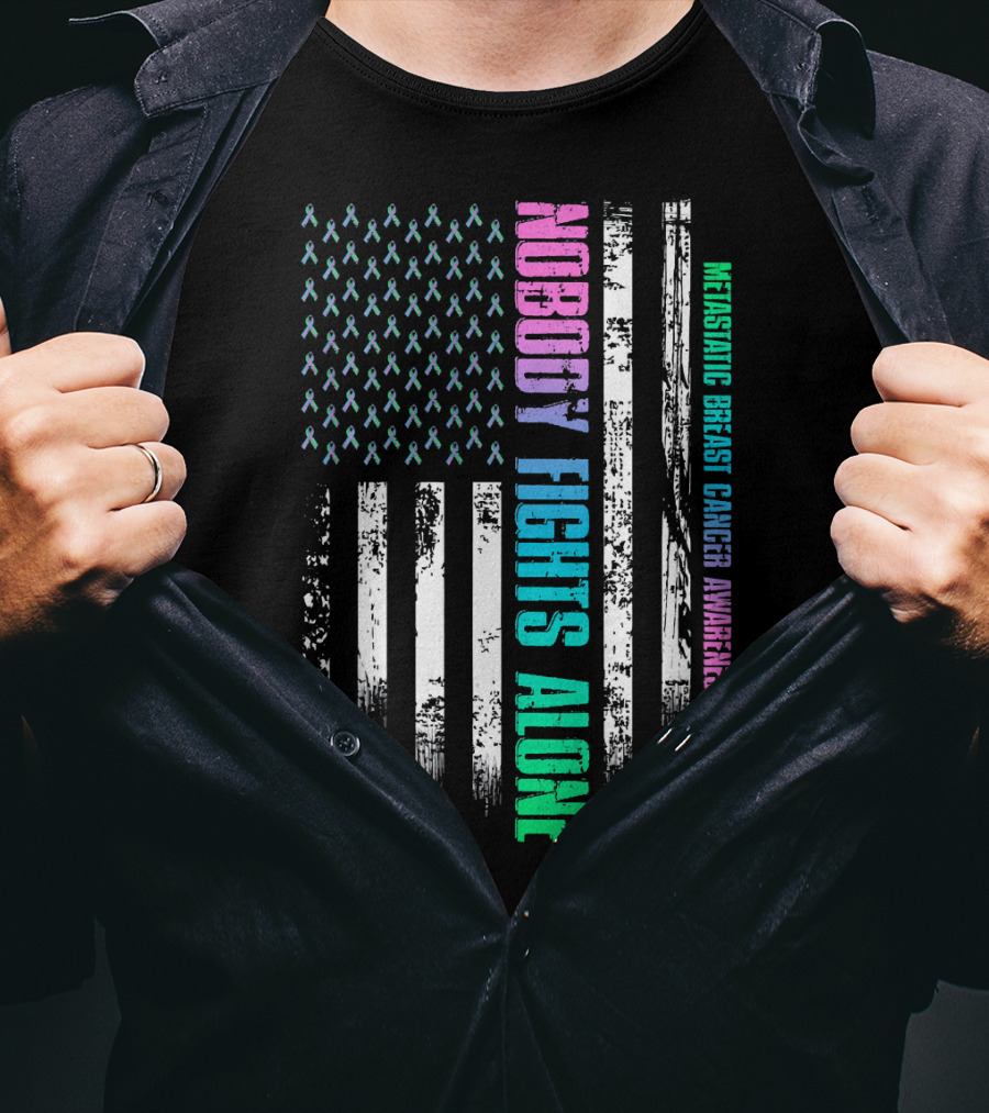 Nobody Fights Alone USA Flag Metastatic Breast Cancer Awareness T-Shirt