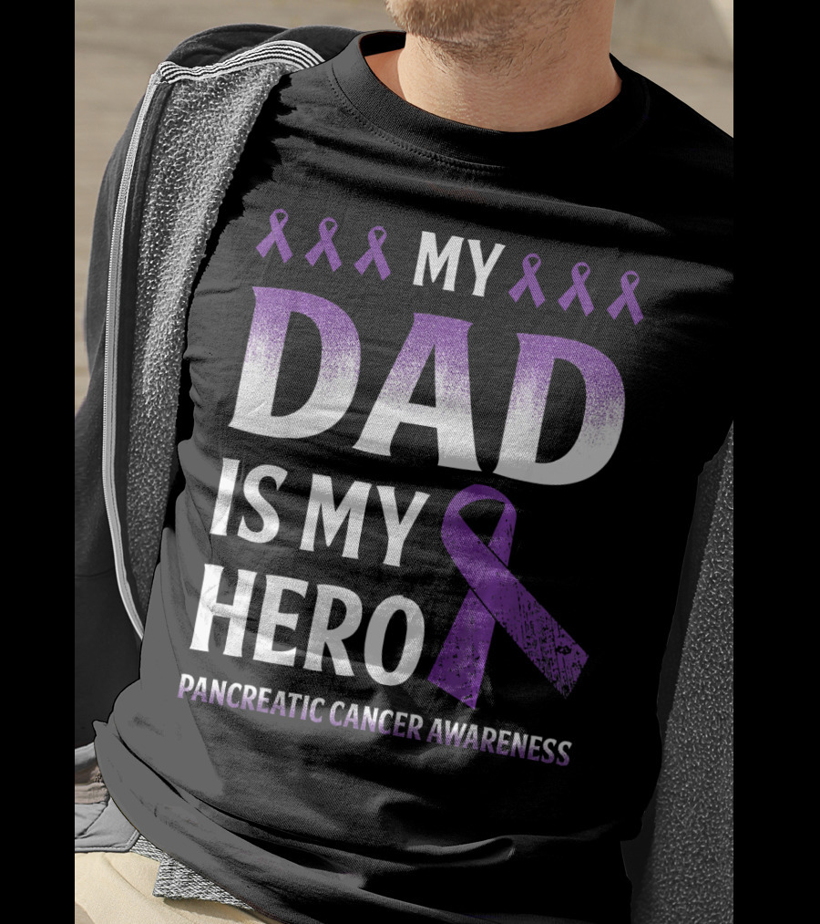 My Dad Is My Hero Pancreatic Cancer Awareness Purple T-Shirt