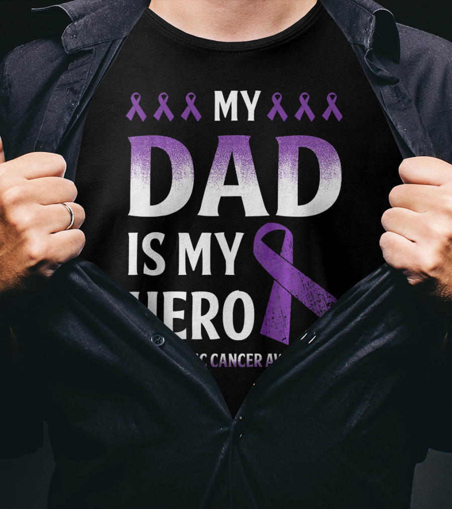 My Dad Is My Hero Pancreatic Cancer Awareness Purple T-Shirt