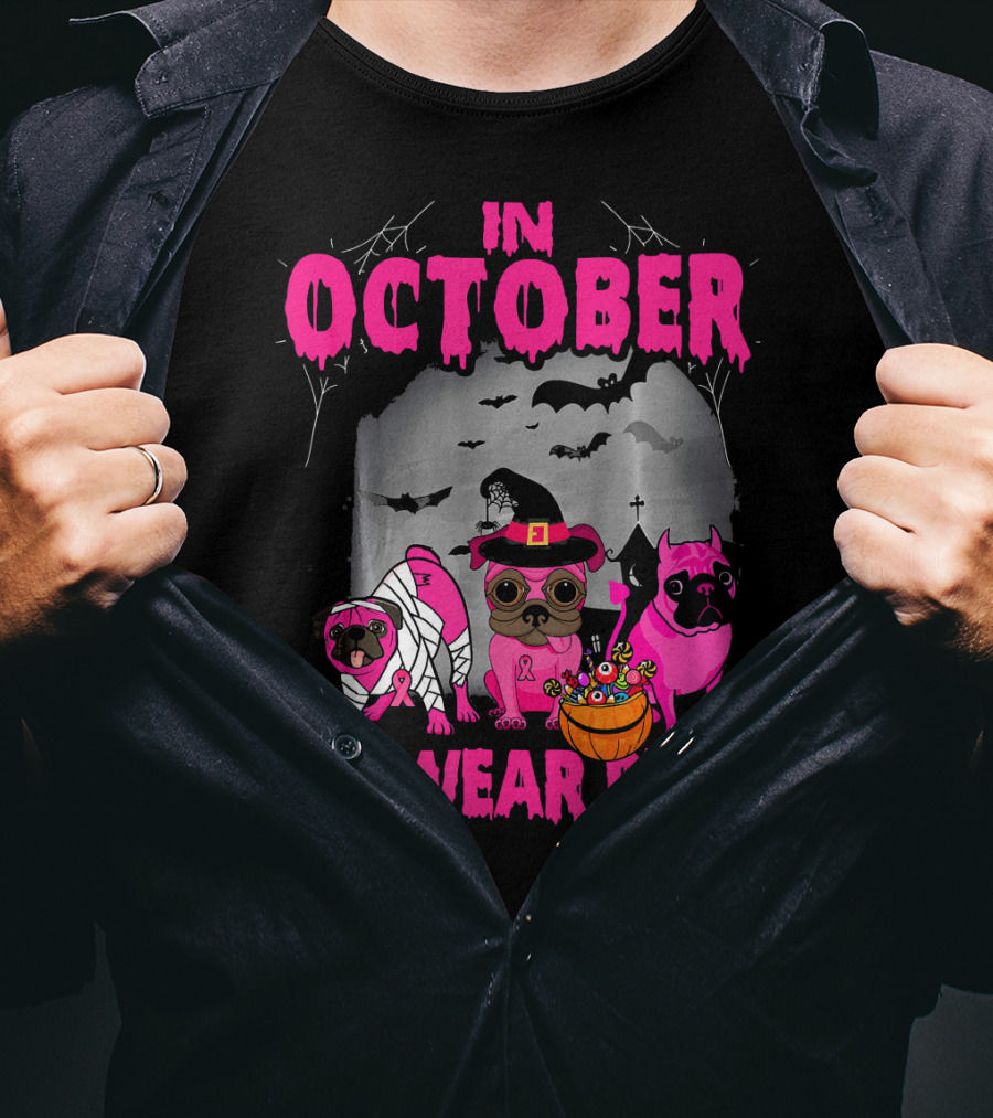 In October We Wear Pink Three Pugs Halloween Bats And Costumes T-Shirt