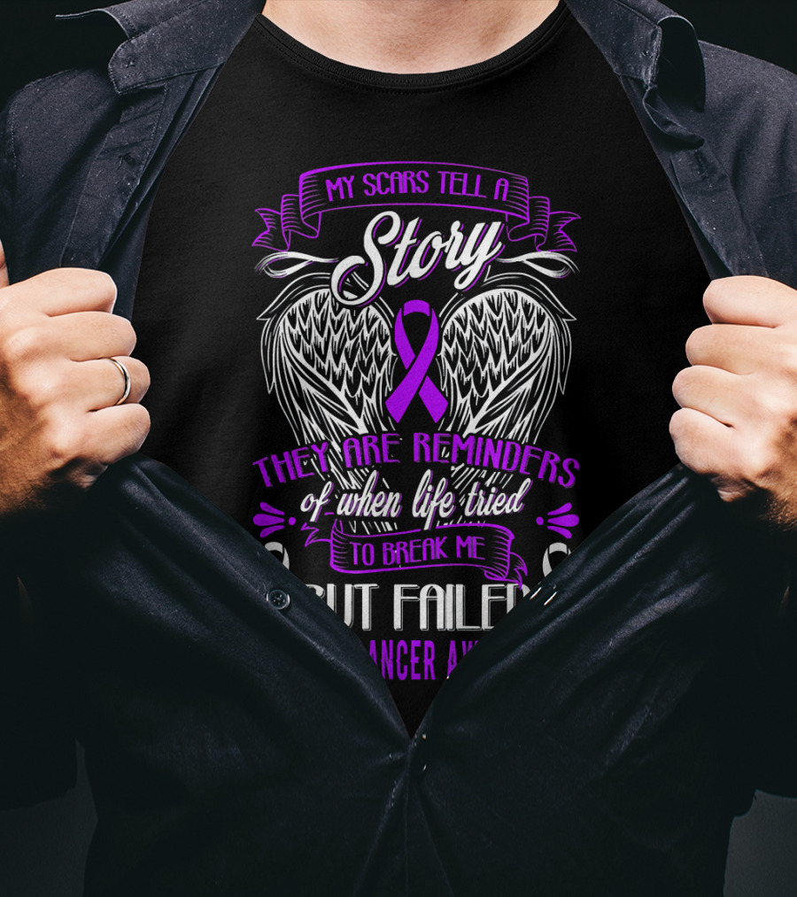 My Scars Tell A Story They Are Reminders Of When Life Tried To Break Me But Failed Thyroid Cancer Awareness T-Shirt