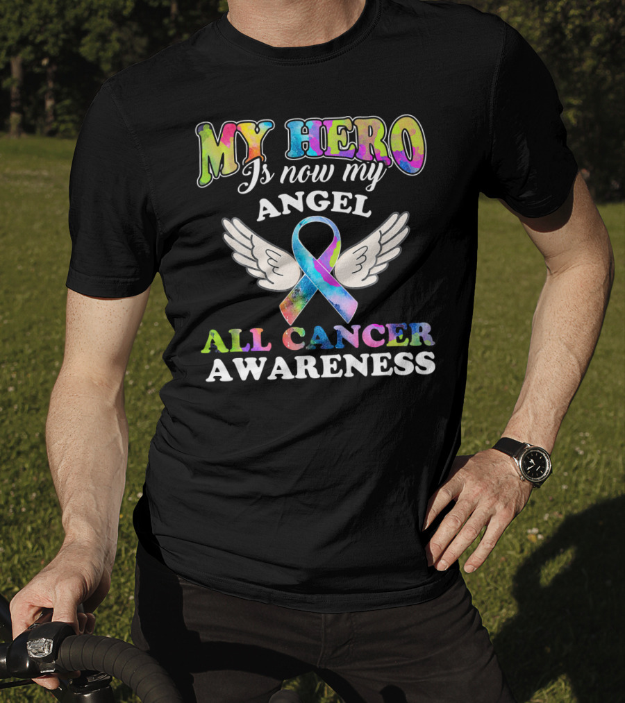 My Hero Is Now My Angel All Cancer Awareness Ribbon With Wings T-Shirt