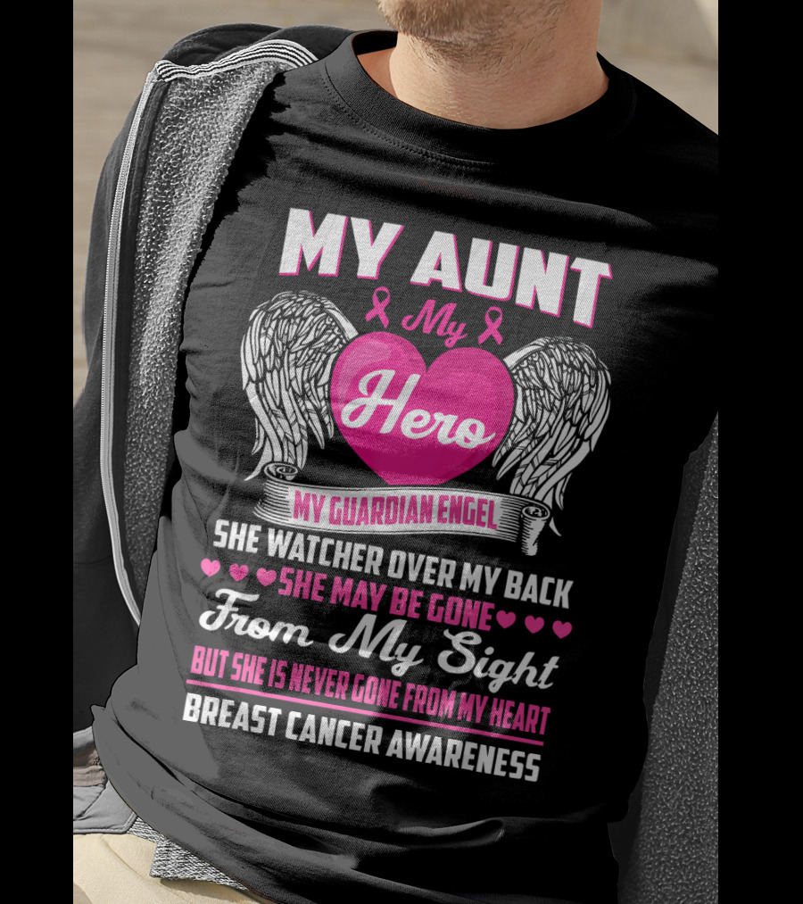 My Aunt My Hero My Guardian Angel She Watched Over My Back Breast Cancer Awareness T-Shirt