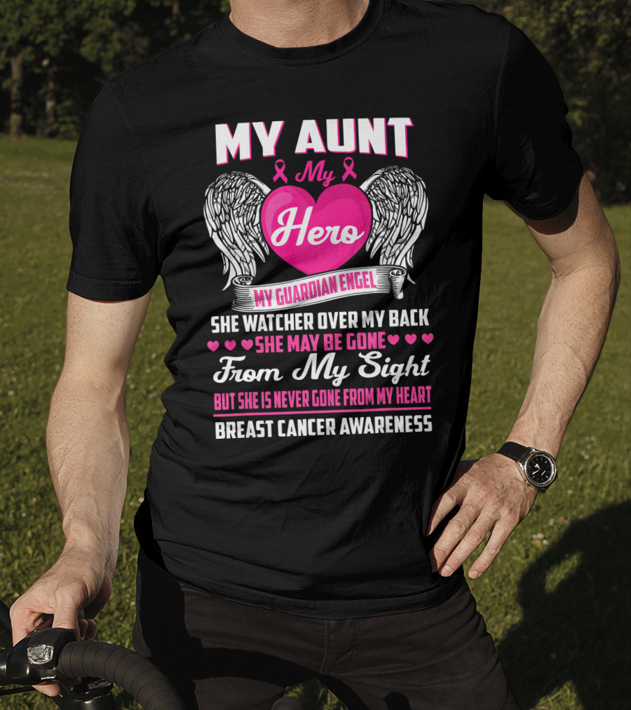 My Aunt My Hero My Guardian Angel She Watched Over My Back Breast Cancer Awareness T-Shirt