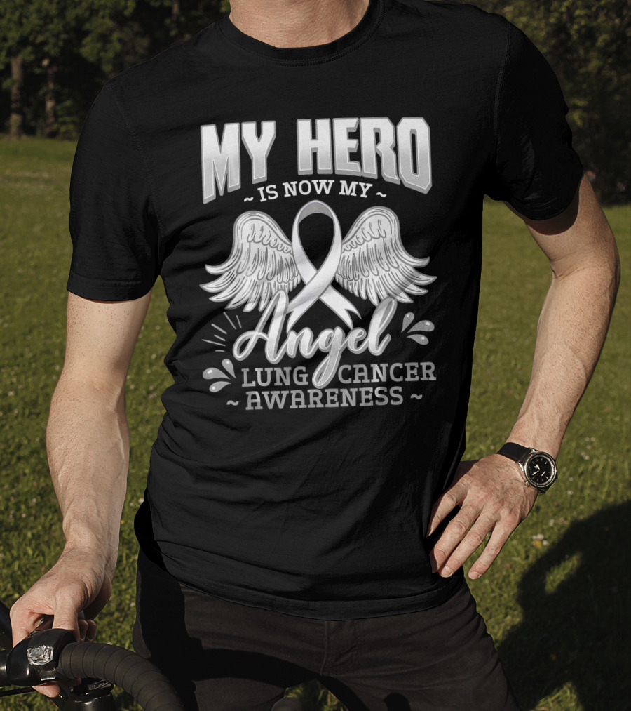 My Hero Is Now My Angel Lung Cancer Awareness T-Shirt