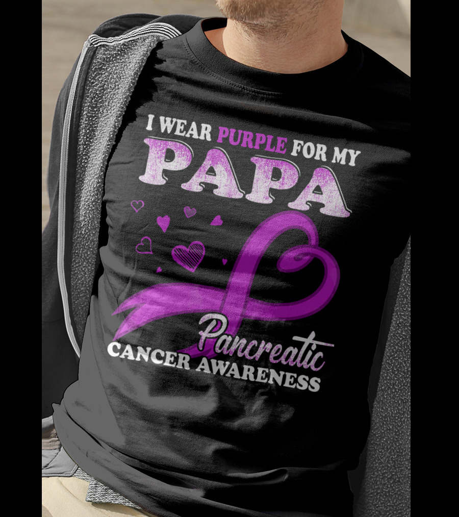 I Wear Purple For My Papa Pancreatic Cancer Awareness T-Shirt
