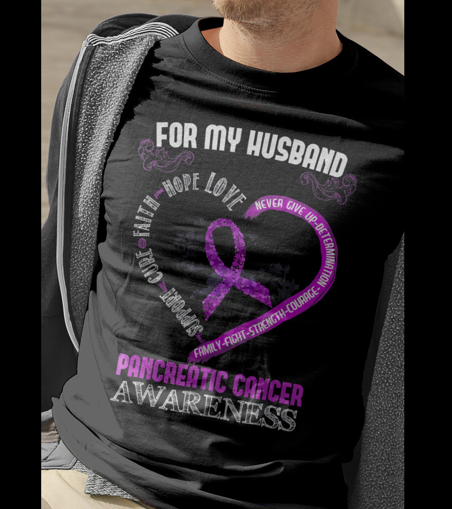 For My Husband Pancreatic Cancer Awareness Hope Love Strength Courage Purple T-Shirt