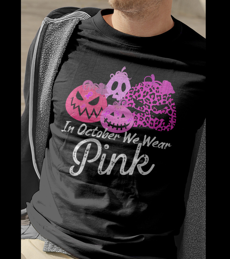 In October We Wear Pink Pumpkin Breast Cancer Awareness T-Shirt