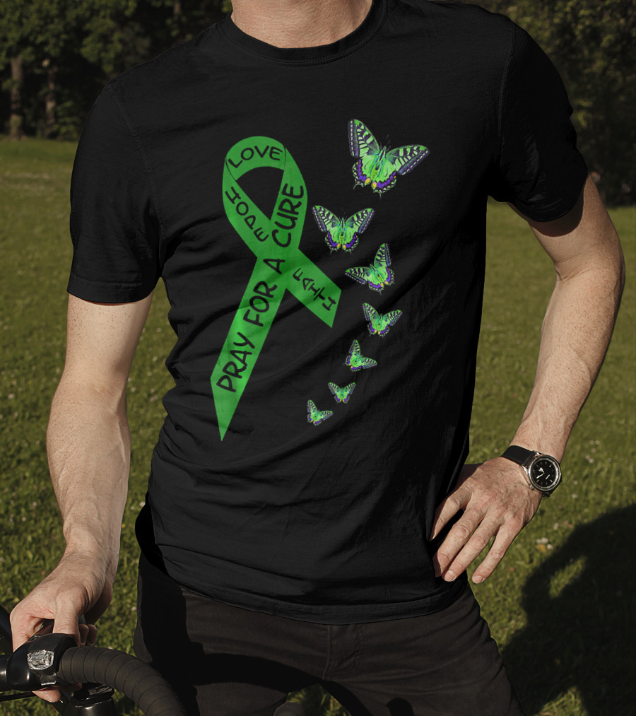 Liver Cancer Awareness Green Ribbon Pray For A Cure Hope Faith Love Butterflies T-Shirt