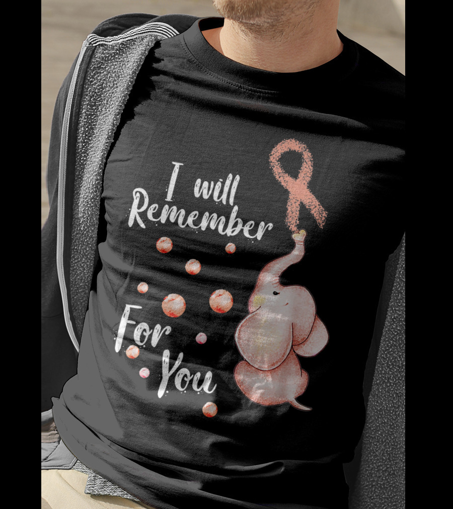 I Will Remember For You Elephant With Pink Ribbon And Bubbles T-Shirt