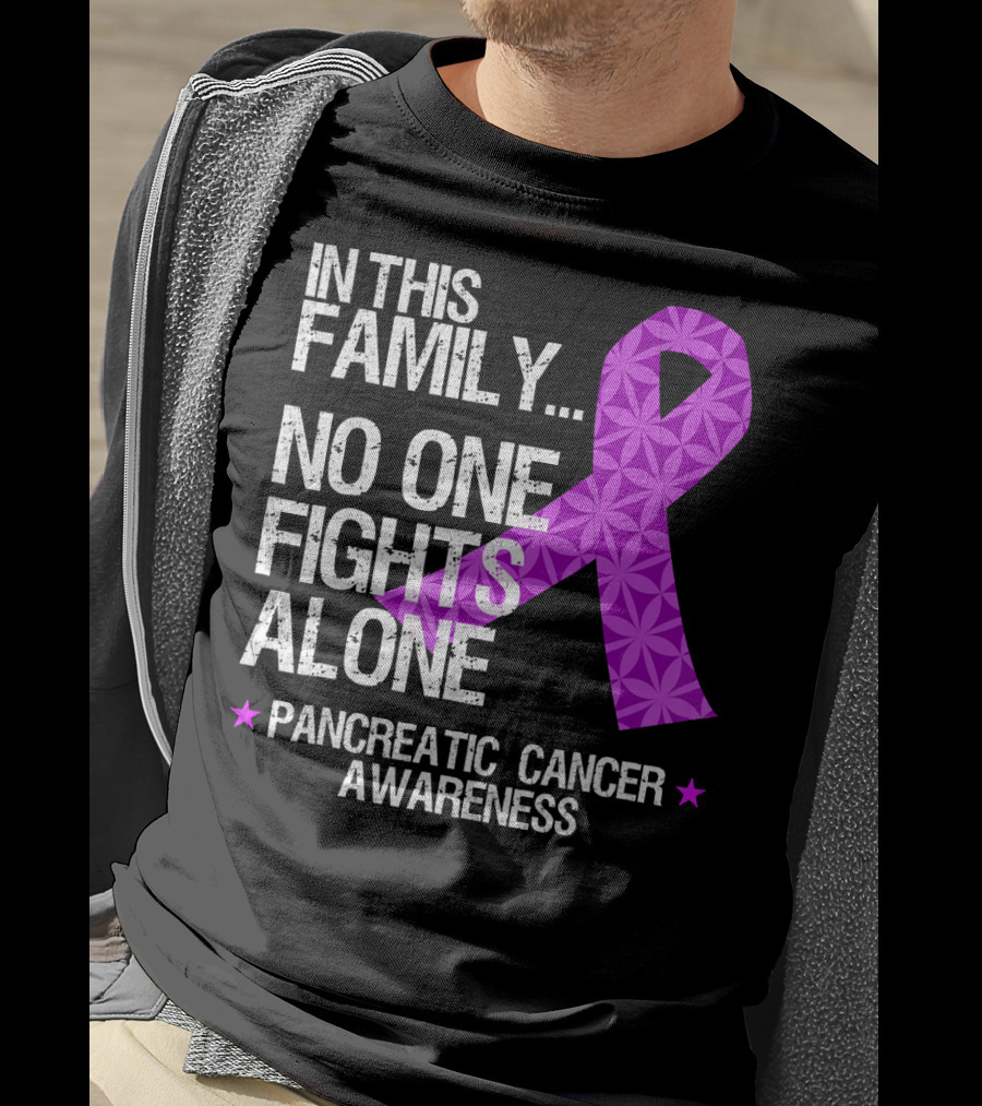 In This Family No One Fights Alone Pancreatic Cancer Awareness T-Shirt