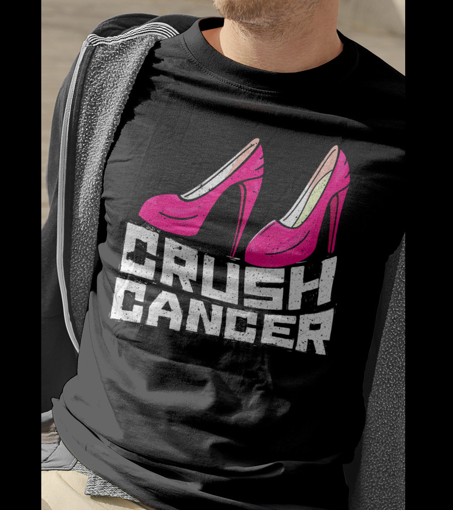 Crush Cancer Pink Ribbon High Heels Breast Cancer Awareness T-Shirt