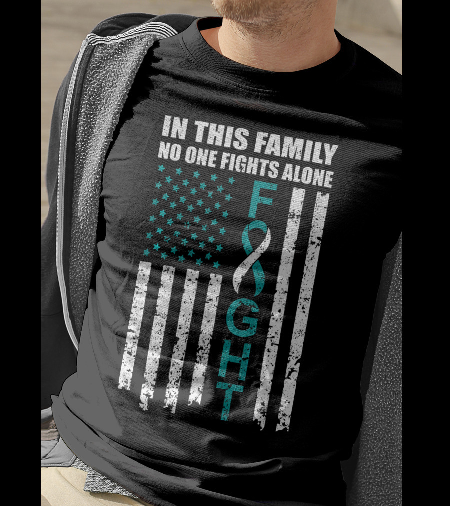 In This Family No One Fights Alone Cervical Cancer Awareness Fight Ribbon T-Shirt