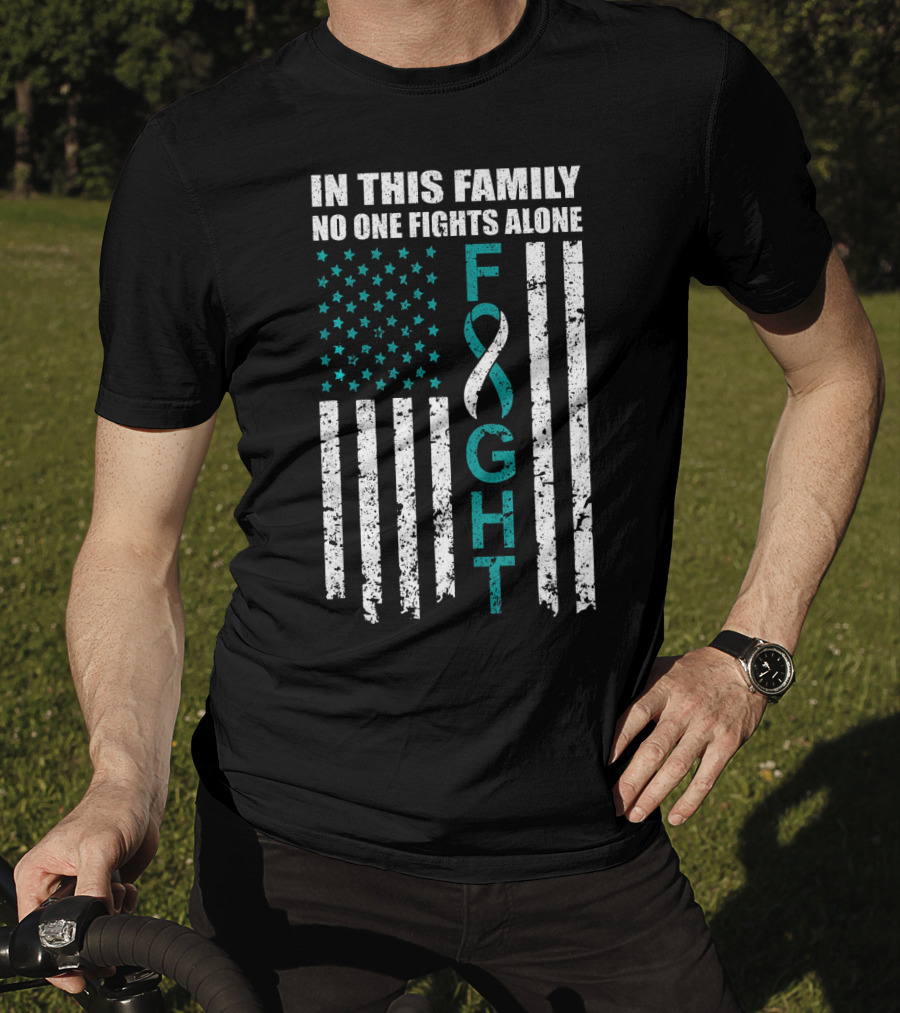 In This Family No One Fights Alone Cervical Cancer Awareness Fight Ribbon T-Shirt