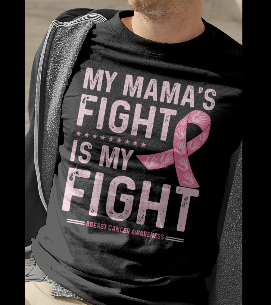 My Mama's Fight Is My Fight Breast Cancer Awareness T-Shirt