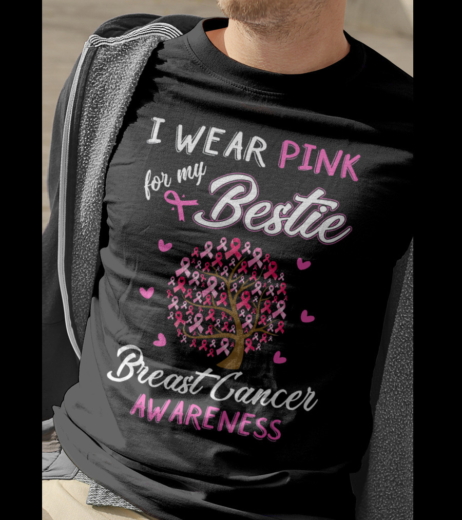 I Wear Pink For My Bestie Breast Cancer Awareness T-Shirt
