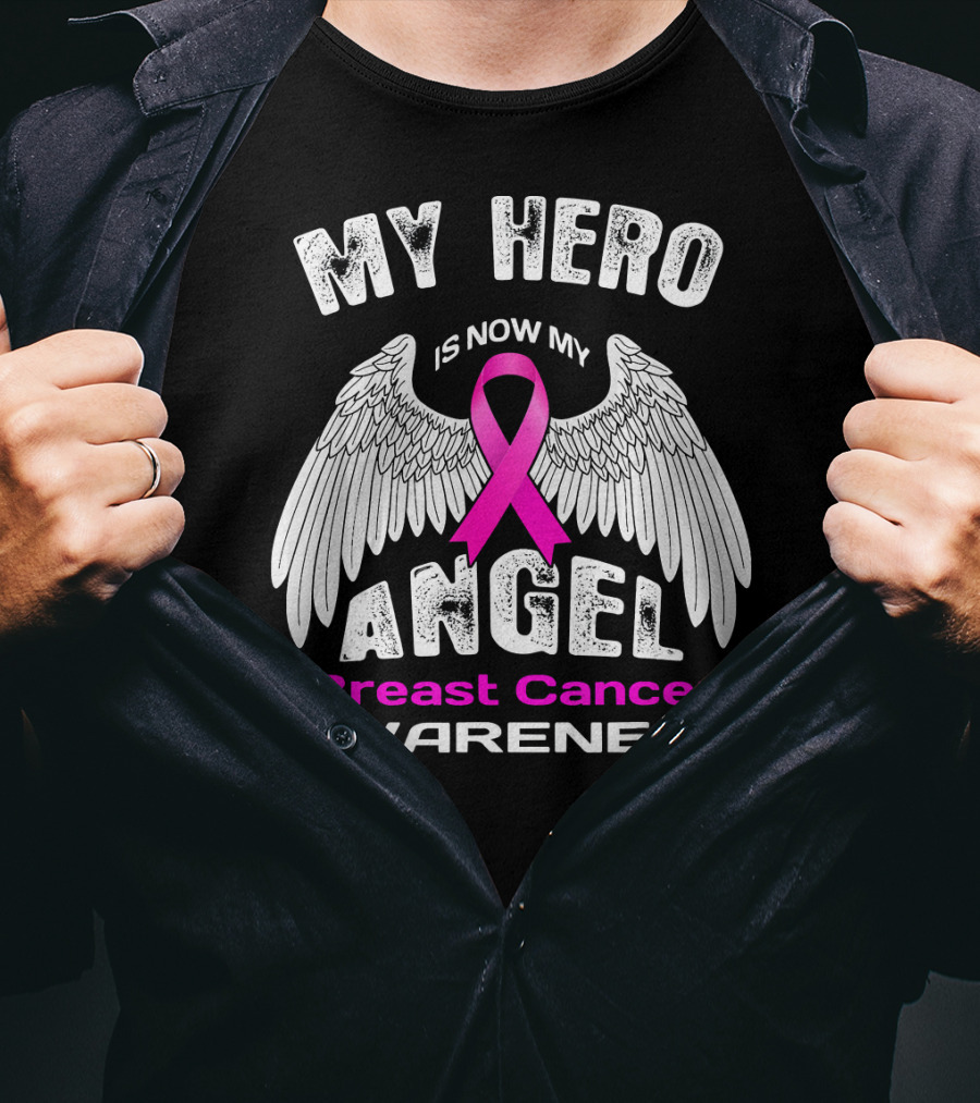 MY HERO IS NOW MY ANGEL Breast Cancer Awareness T-Shirt