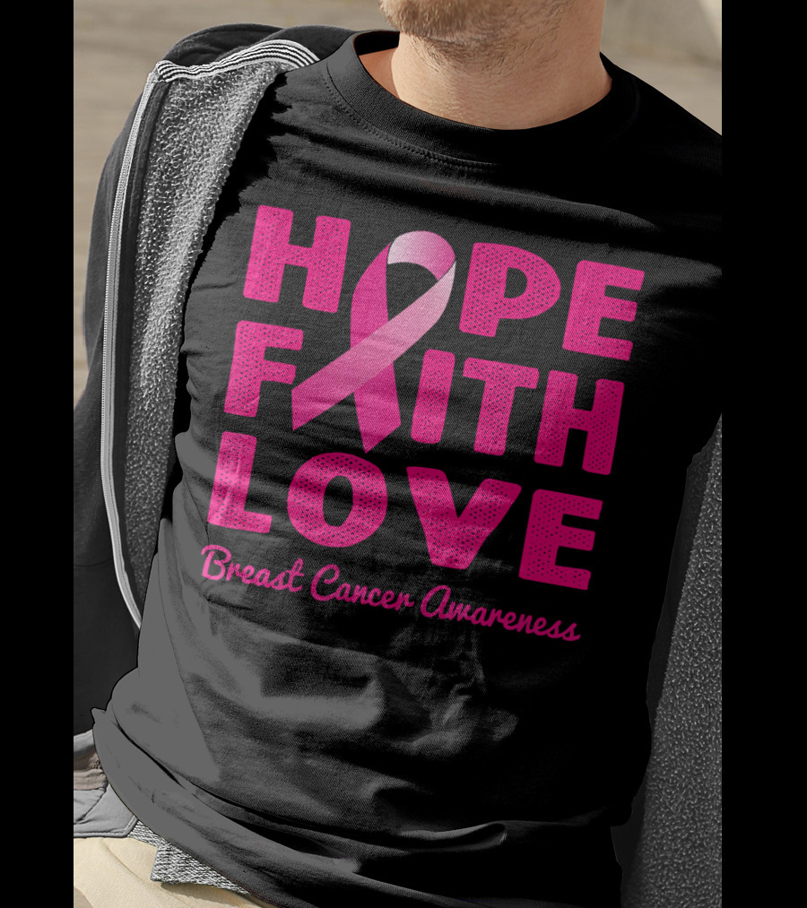 HOPE FAITH LOVE Pink Ribbon Breast Cancer Awareness T-Shirt