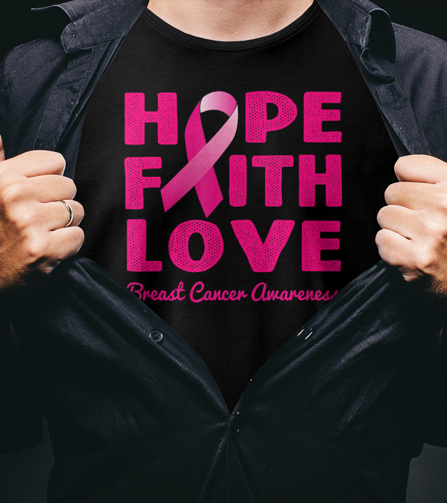 HOPE FAITH LOVE Pink Ribbon Breast Cancer Awareness T-Shirt