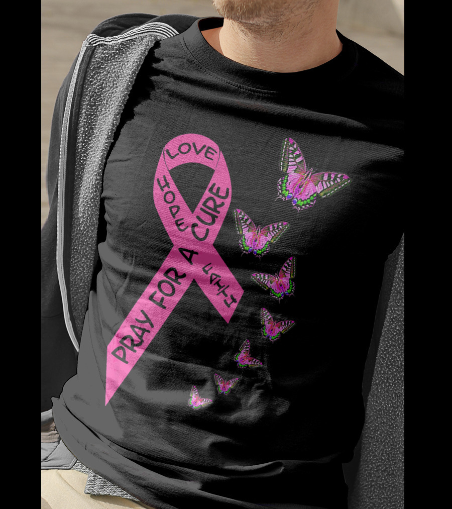 Pray For A Cure Love Faith Breast Cancer Awareness Butterflies T-Shirt