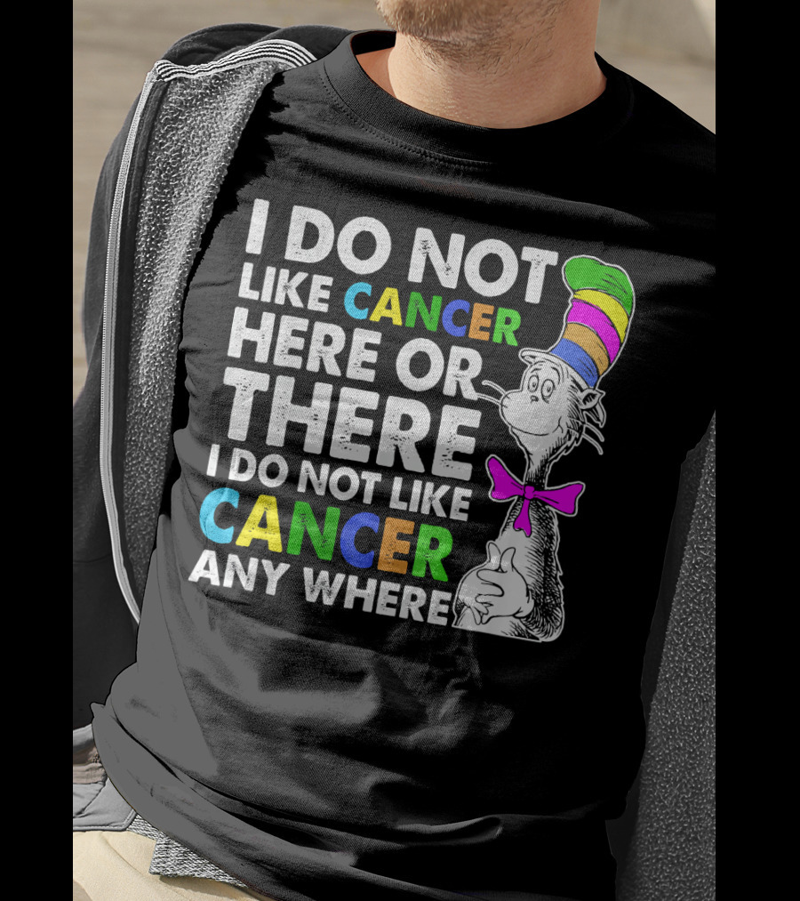 I Do Not Like Cancer Here Or There Anywhere Vintage Retro Cat Hat T-Shirt