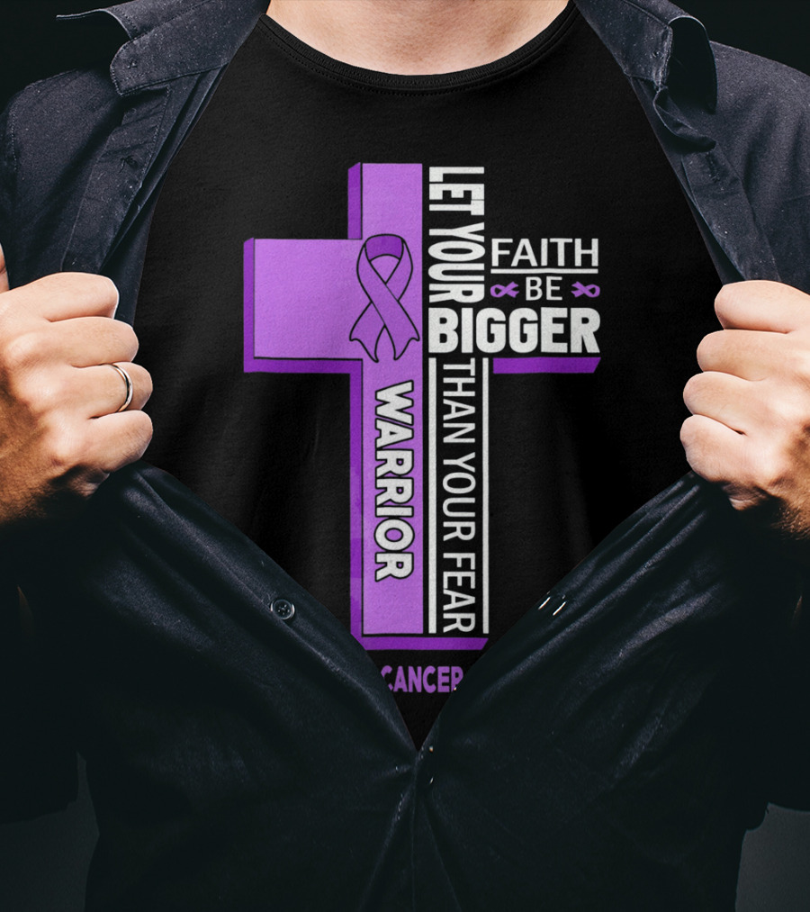 Let Your Faith Be Bigger Than Your Fear Warrior Pancreatic Cancer Awareness Cross T-Shirt