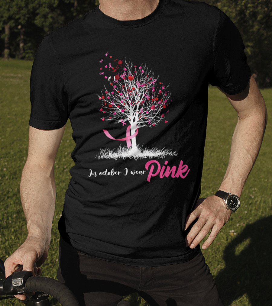 In October We Wear Pink Tree Breast Cancer Awareness Ribbon Hearts T-Shirt