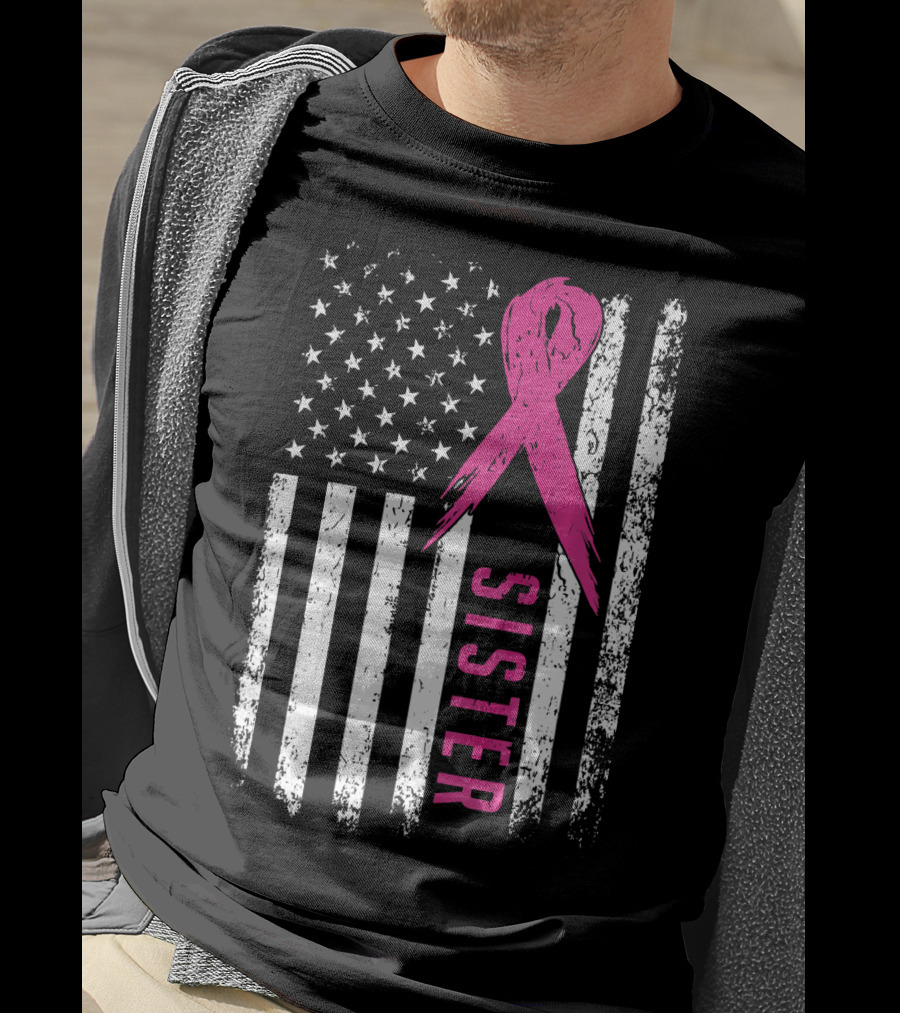Sister Pink Ribbon American Flag Breast Cancer Awareness T-Shirt