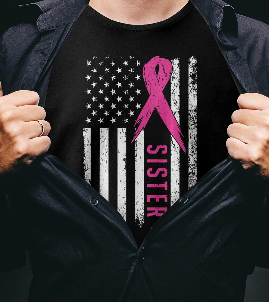Sister Pink Ribbon American Flag Breast Cancer Awareness T-Shirt
