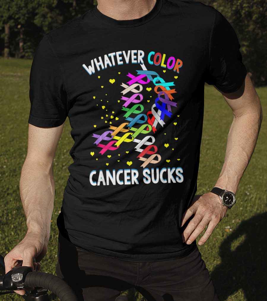 Cancer Sucks Whatever Color T-Shirt