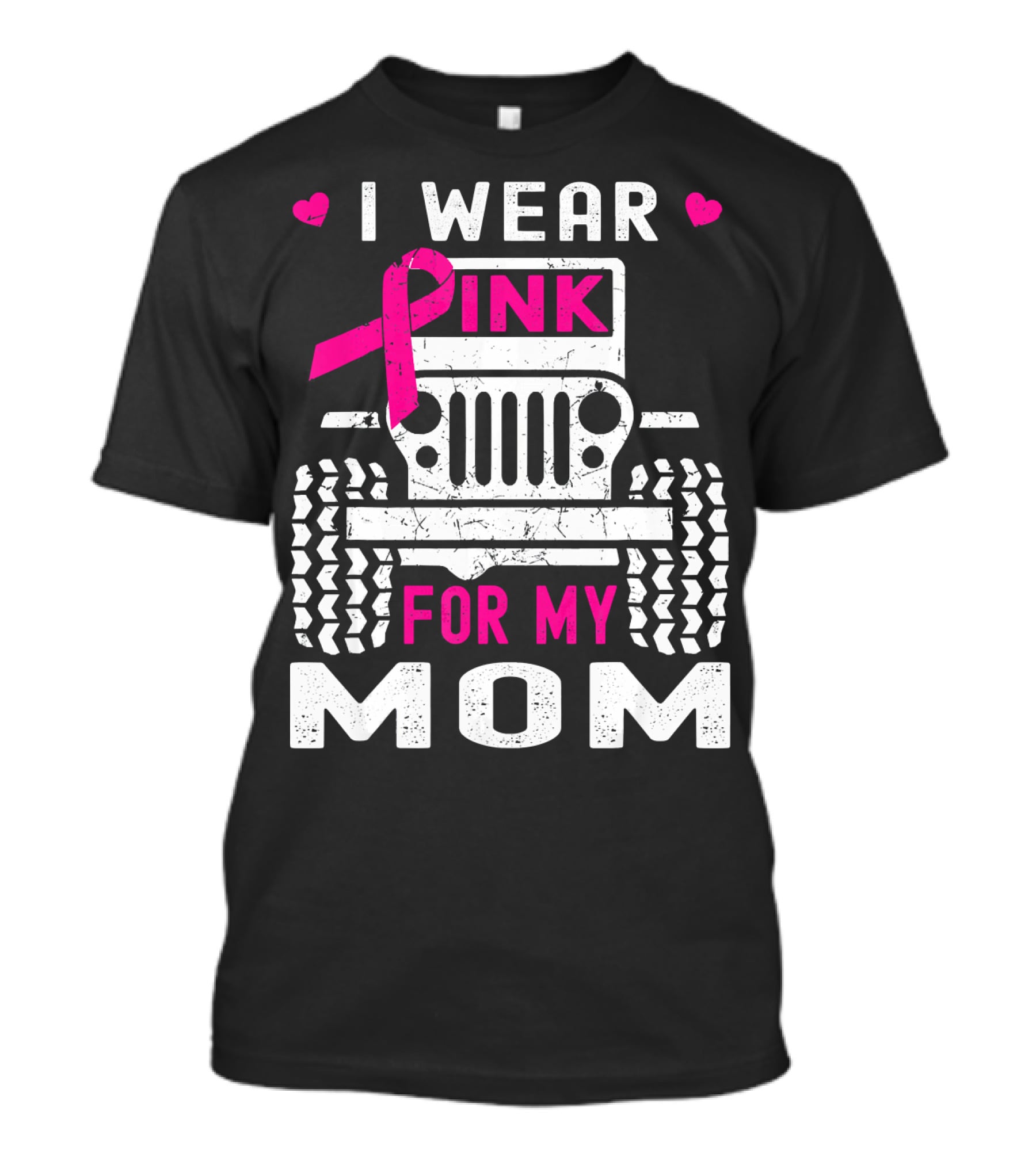 I Wear Pink For My Mom Jeep T-Shirt