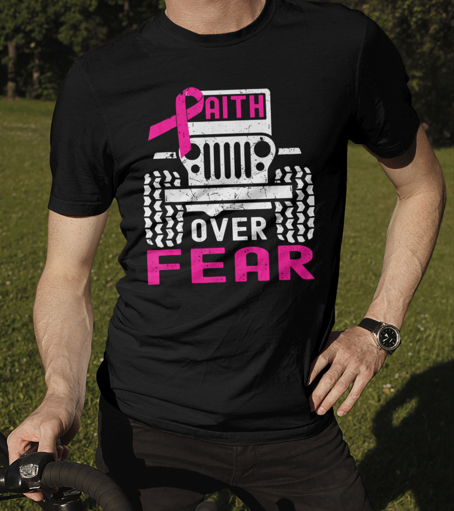 Faith Over Fear Jeep Breast Cancer Awareness T-Shirt