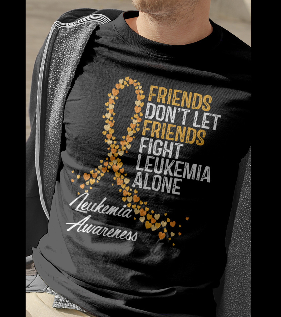 Friends Don't Let Friends Fight Leukemia Alone Leukemia Awareness T-Shirt