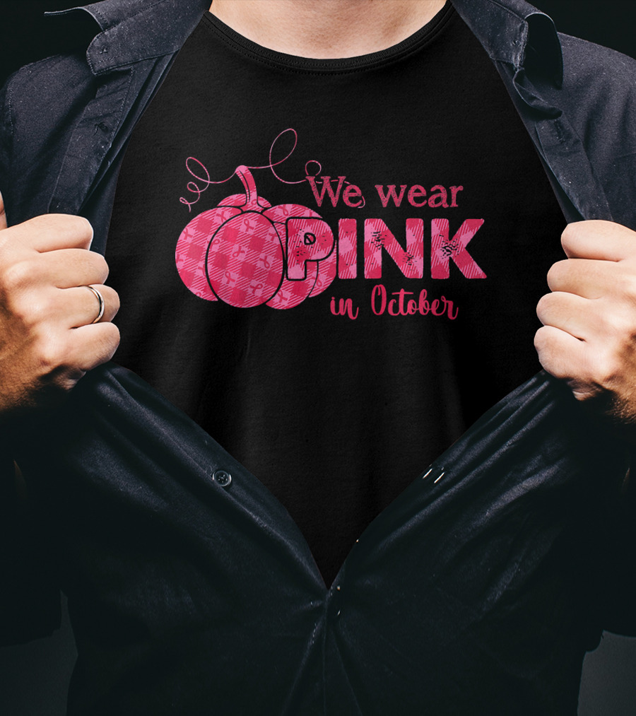 We Wear Pink In October Pumpkin T-Shirt