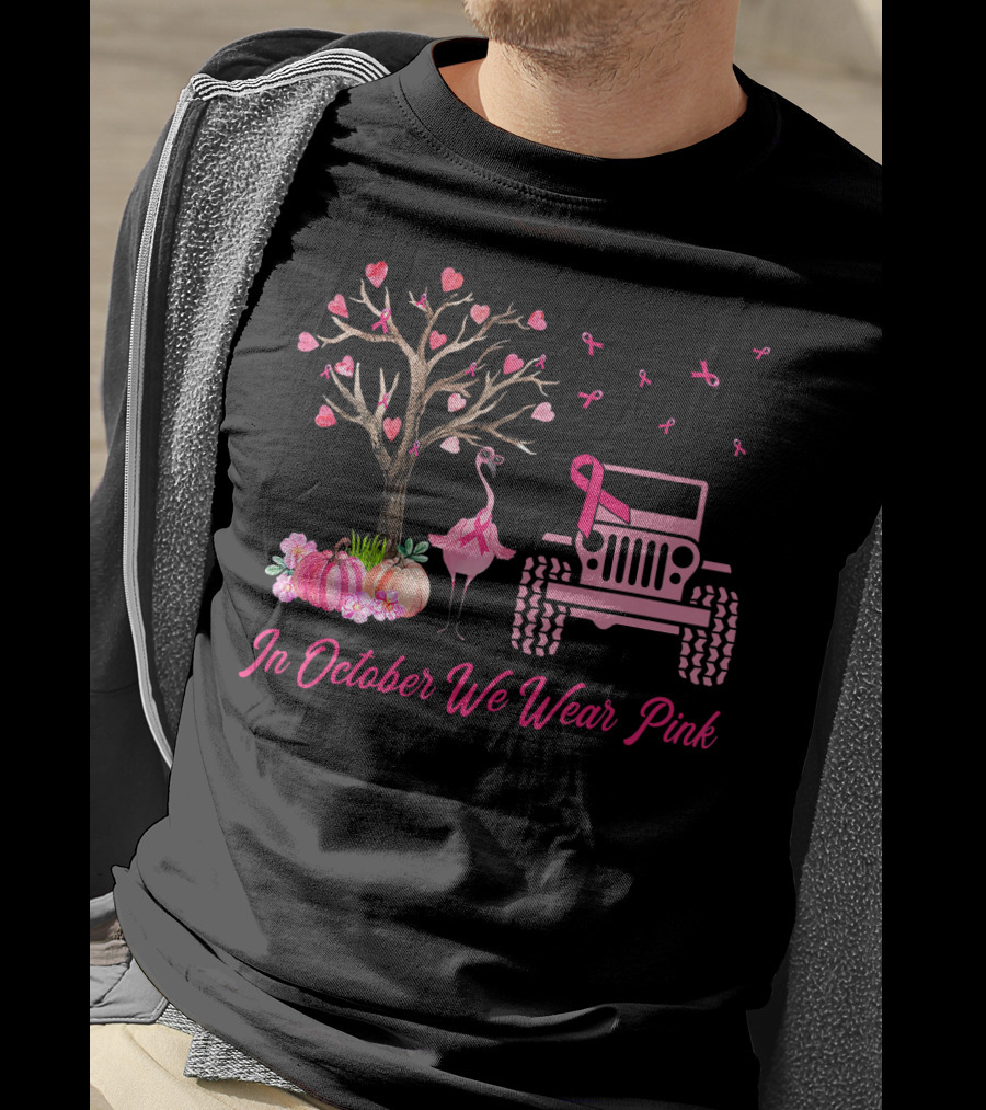 In October We Wear Pink Flamingo Jeep Breast Cancer Awareness T-Shirt