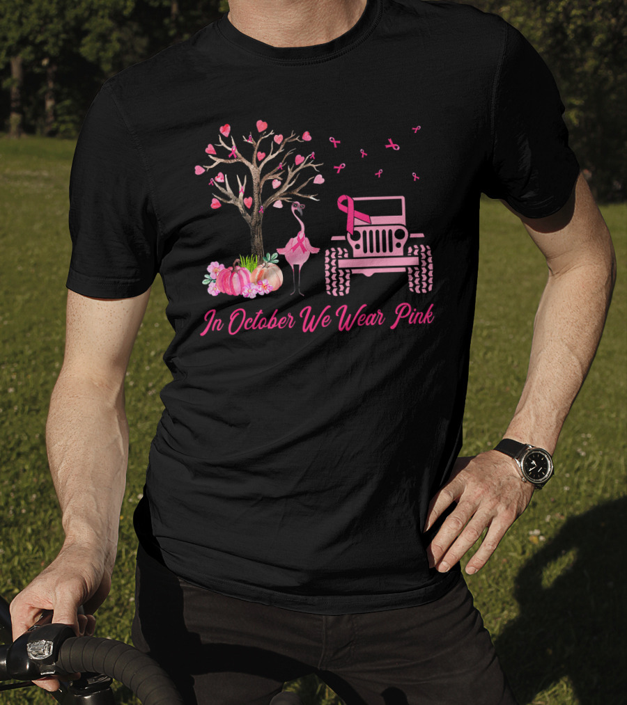 In October We Wear Pink Flamingo Jeep Breast Cancer Awareness T-Shirt