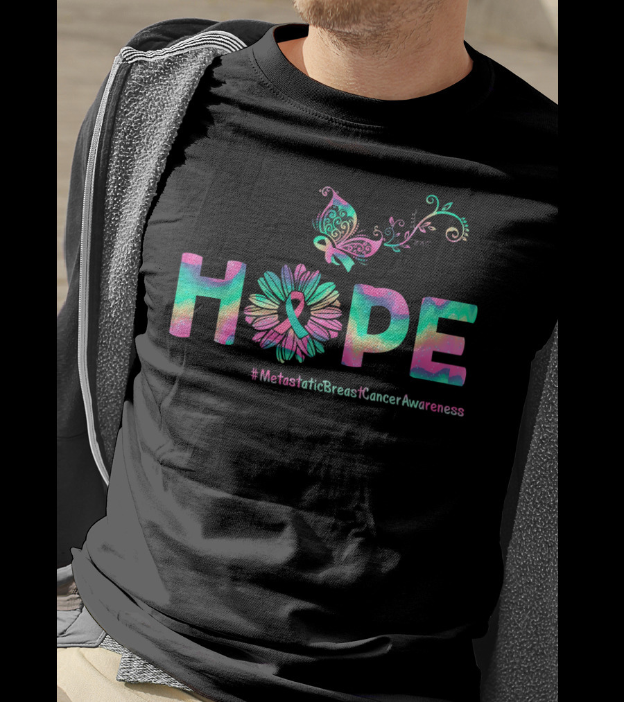 HOPE Butterfly Flower #MetastaticBreastCancerAwareness T-Shirt