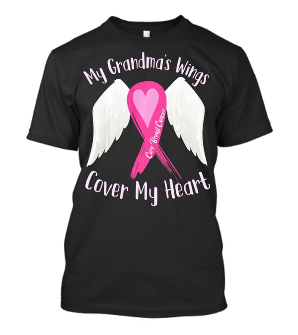 My Grandma's Wings Cure Breast Cancer Cover My Heart T-Shirt