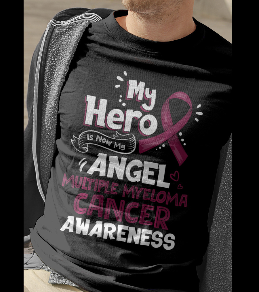 My Hero Is Now My Angel Multiple Myeloma Cancer Awareness T-Shirt