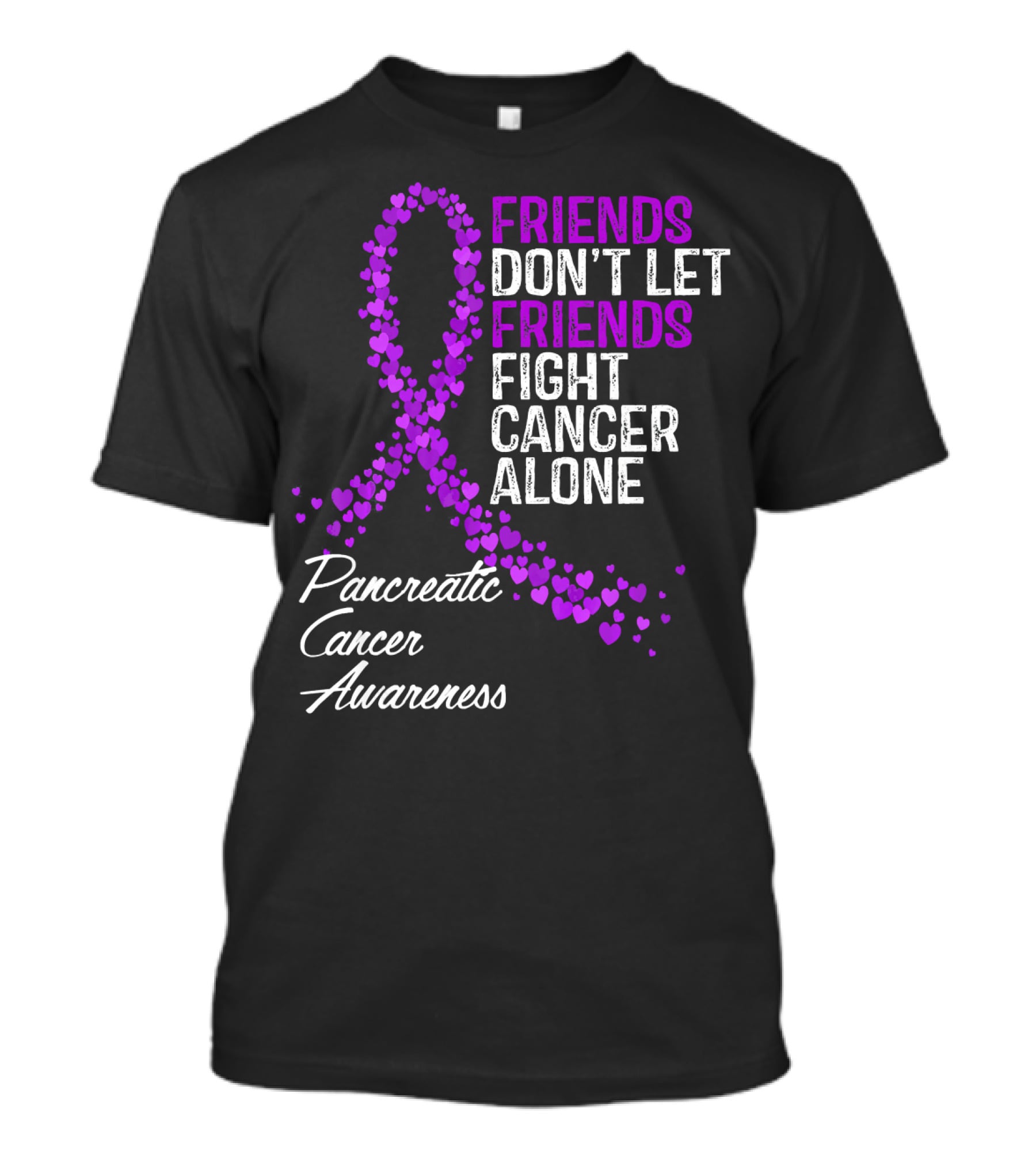 Friends Don't Let Friends Fight Cancer Alone Pancreatic Cancer Awareness T-Shirt