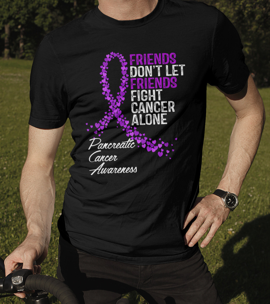 Friends Don't Let Friends Fight Cancer Alone Pancreatic Cancer Awareness T-Shirt