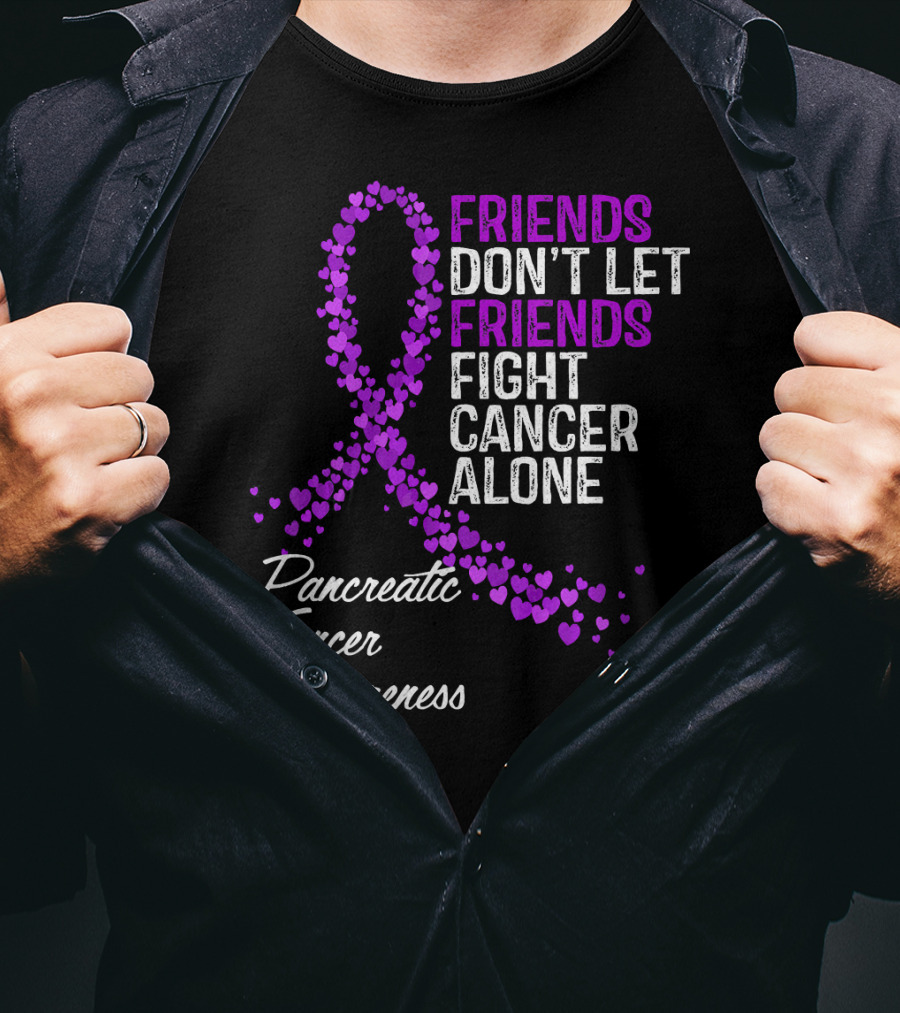 Friends Don't Let Friends Fight Cancer Alone Pancreatic Cancer Awareness T-Shirt