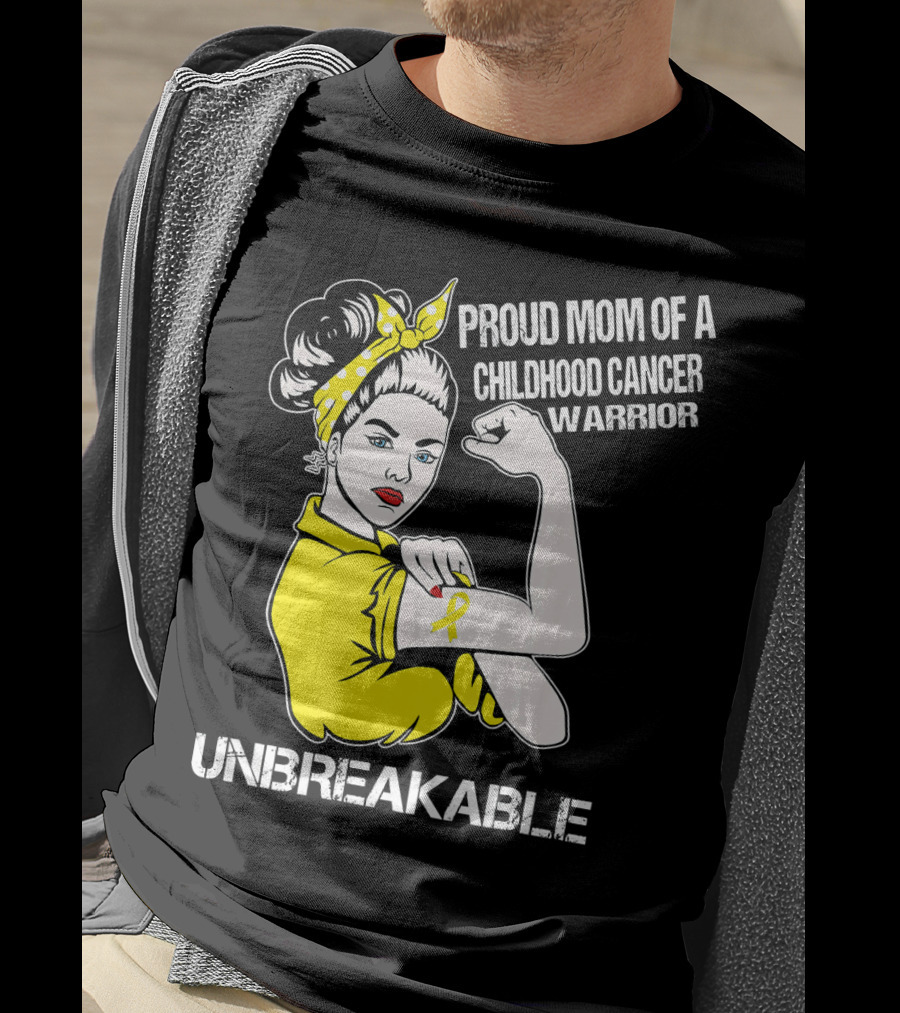 Proud Mom Of A Childhood Cancer Warrior Unbreakable T-Shirt