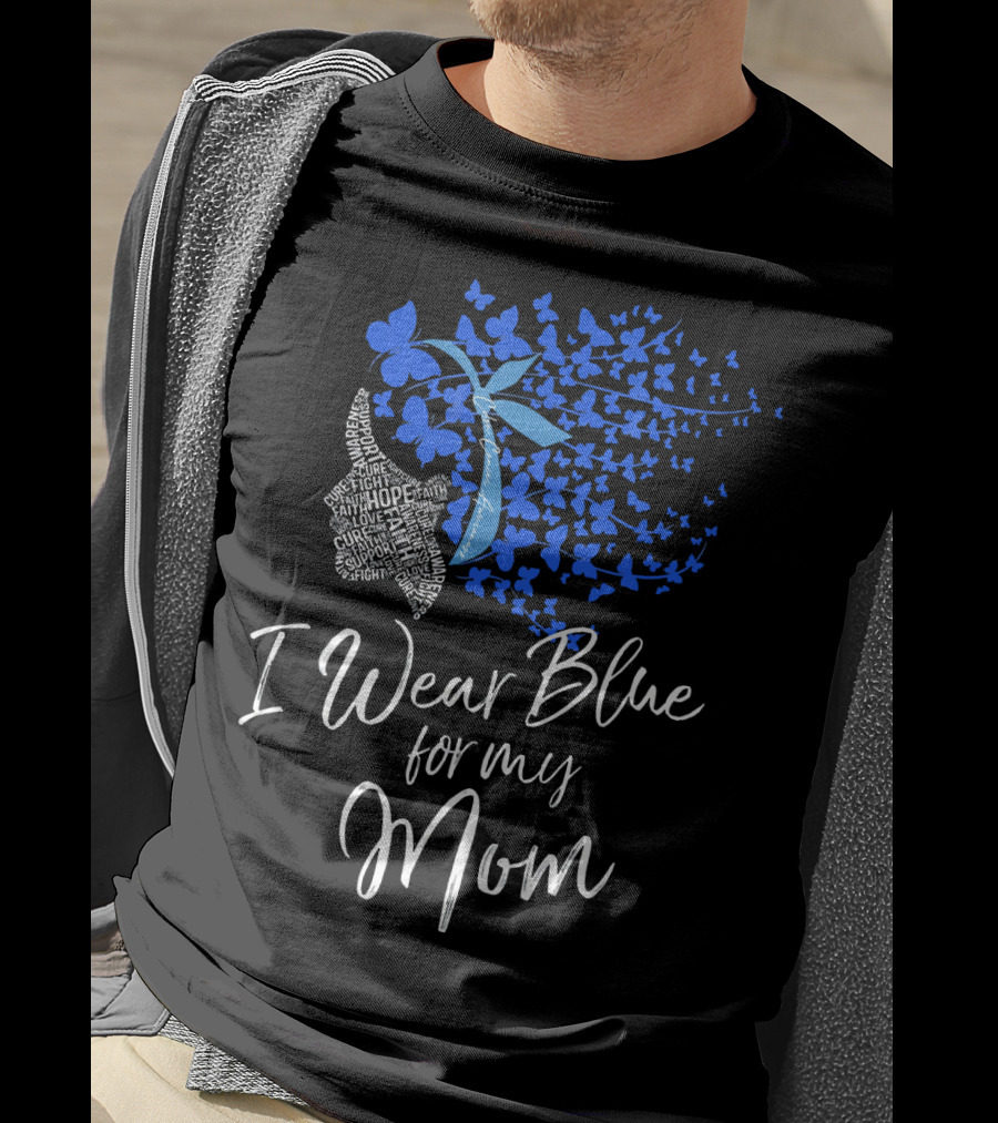 I Wear Blue For My Mom Colon Cancer Awareness Butterfly Ribbon T-Shirt
