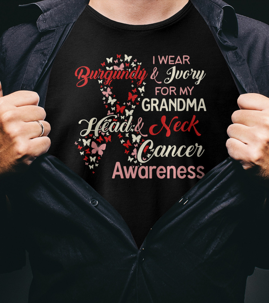 I Wear Burgundy And Ivory For My Grandma Head And Neck Cancer Awareness T-Shirt