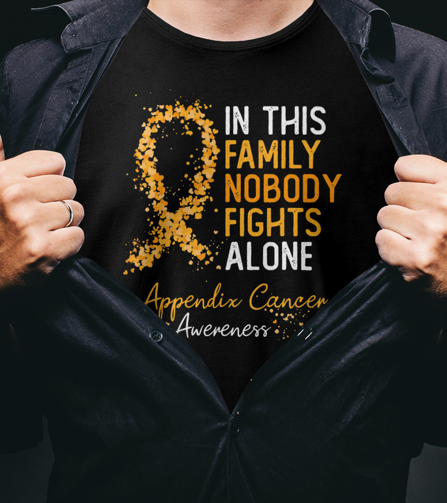 In This Family Nobody Fights Alone Appendix Cancer Awareness T-Shirt