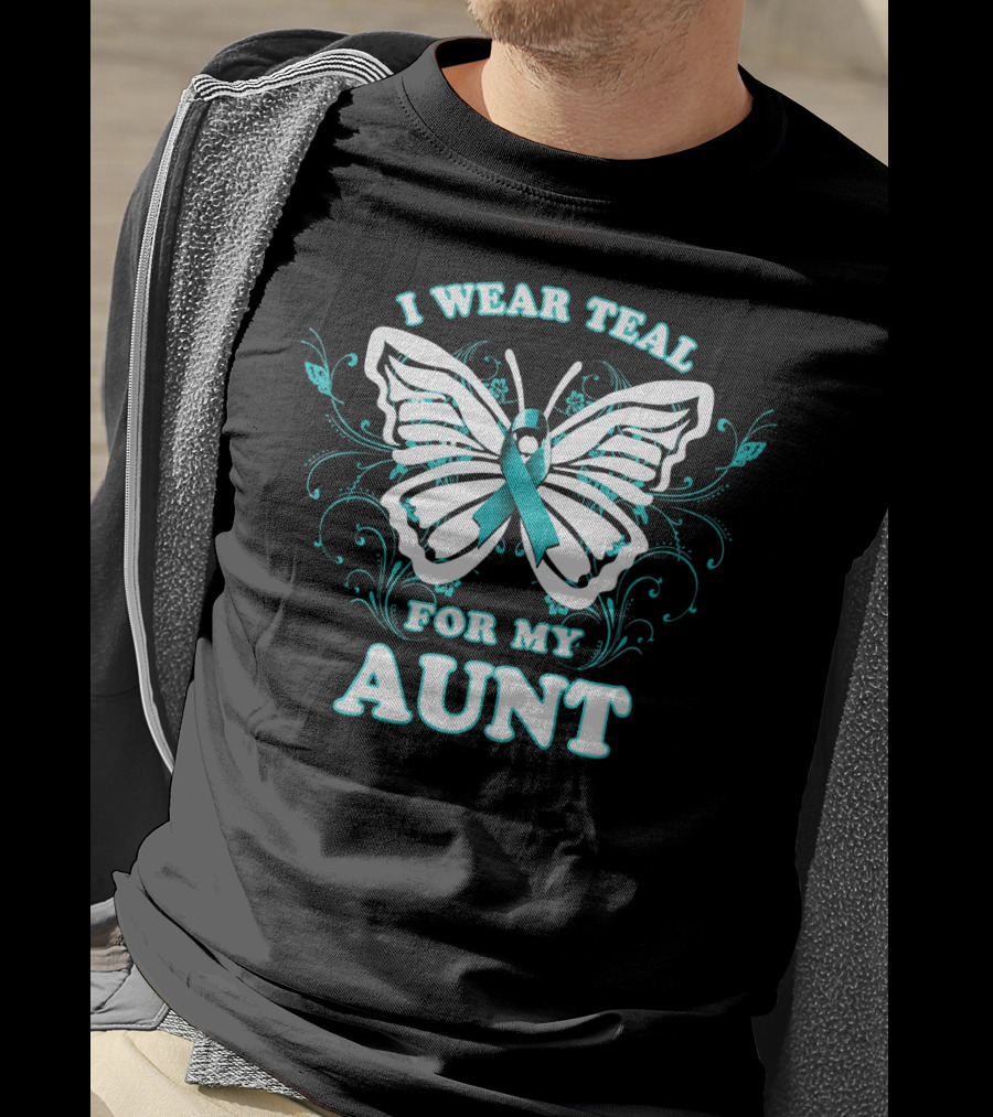 I Wear Teal For My Aunt Ovarian Cancer Awareness Butterfly T-Shirt
