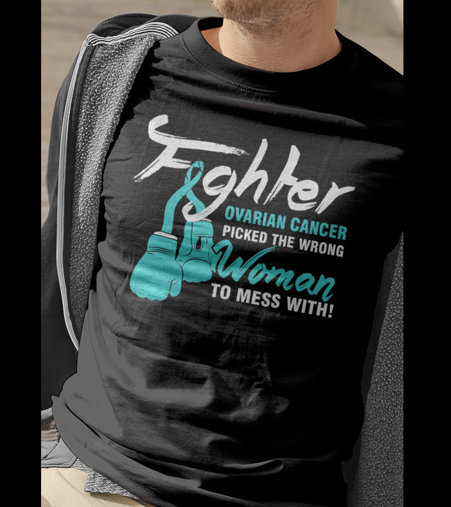 Fighter Ovarian Cancer Picked The Wrong Woman To Mess With Boxing Gloves T-Shirt