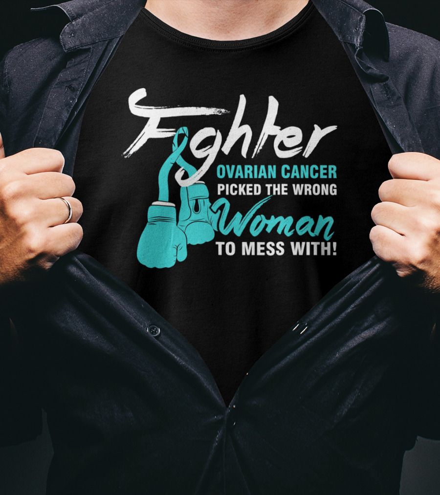 Fighter Ovarian Cancer Picked The Wrong Woman To Mess With Boxing Gloves T-Shirt