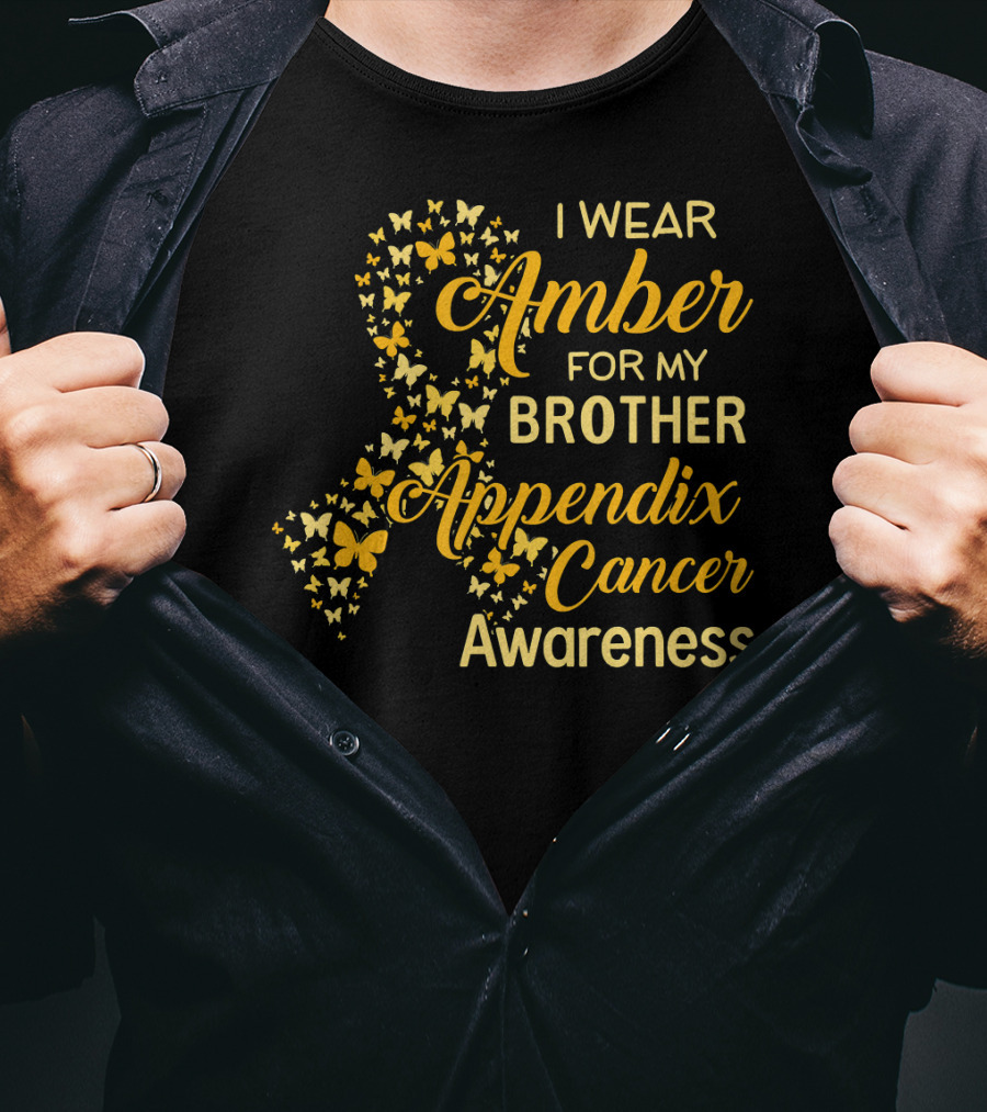 I Wear Amber For My Brother Appendix Cancer Awareness T-Shirt